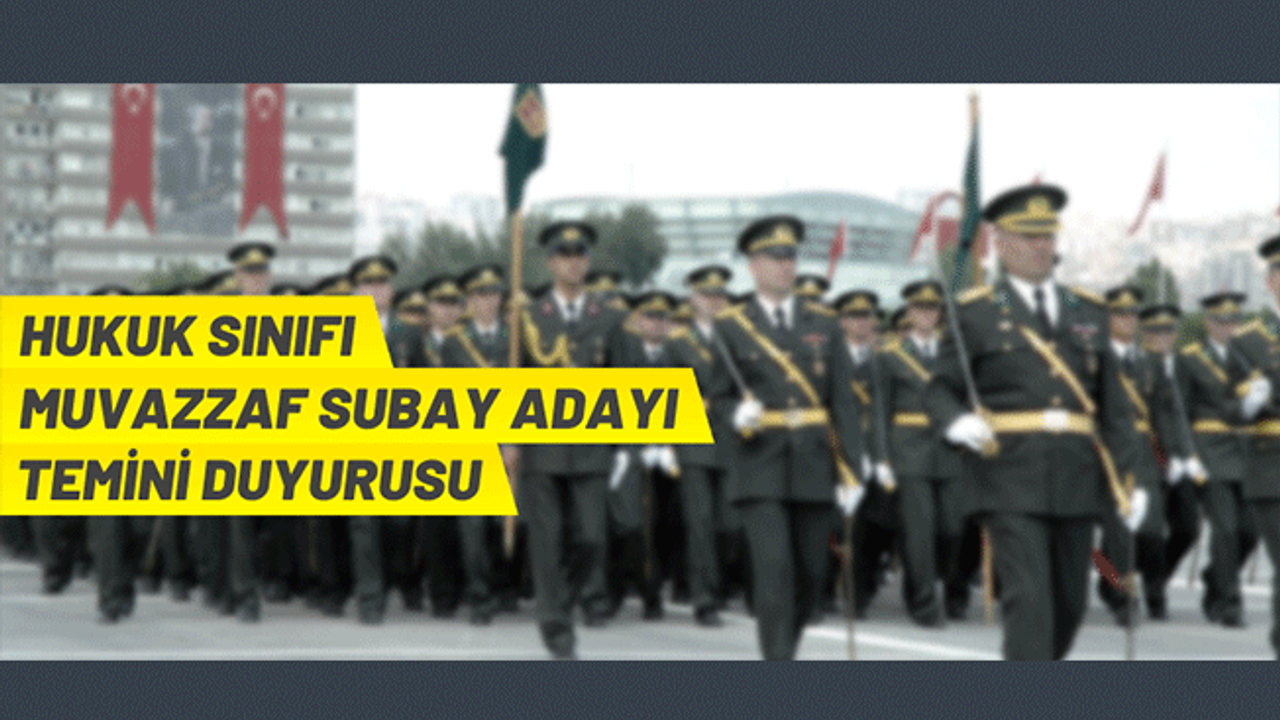TSK, Hukuk Sınıfı Subay temini yapacak