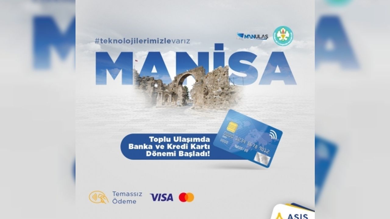 Manisa’daki toplu ulaşımda banka ve kredi kartı dönemi başlıyor