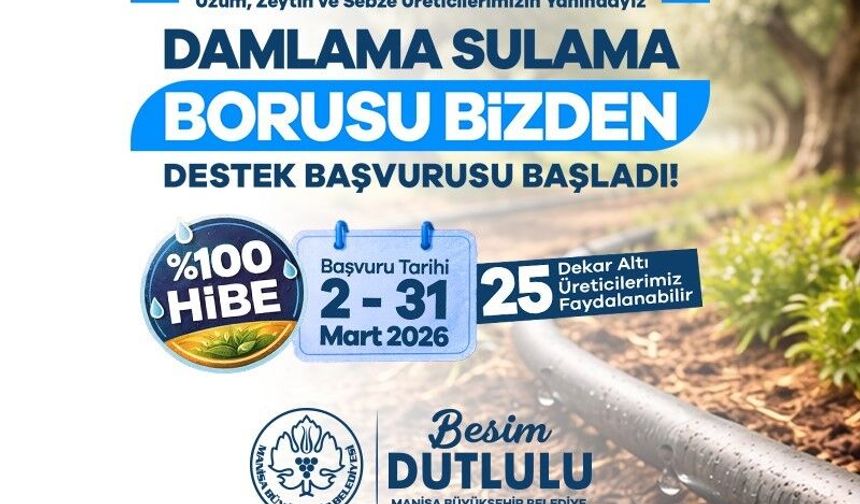 Manisa'da damlama sulama borusu yüzde 100 hibeyle dağıtılacak