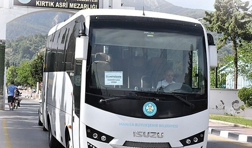 Manisa Büyükşehir'den bayramda ücretsiz mezarlık seferi